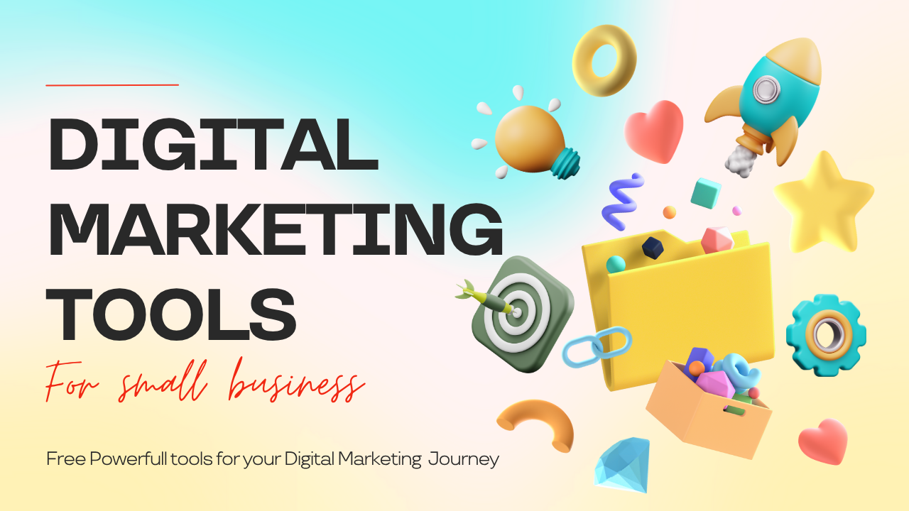 Free tools for your Digital Marketing Journey